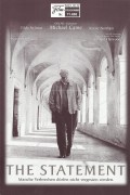 11468: The Statement ( Norman Jewison ) Michael Caine, Tilda Swinton, Jeremy Northam, Alan Bates, John Boswall, Matt Craven, Frank Finlay, Ciaran Hinds, William Hutt, Noam Jenkins, David De Keyser, John Neville, Edward Petherbridge, Charlotte Rampling, Co