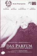 11650: Das Parfum - Die Geschichte eines Mörders ( Tom Tykwer ) Ben Whishaw, Alan Rickman, Rachel Hurd-Wood, Dustin Hoffman, Karoline Herfurth, David Calder, Simon Chandler, Jessica Schwarz, Sian Thomas, Corinna Harfouch, Paul Berrondo, Timothy Davies, Sa