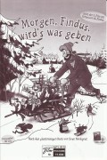11694: Morgen, Findus, wird´s was geben ( Jorgen Lerdam, Anders Sorensen ) Achim Höppner, Tobias John von Freyend, Michael Habeck, Klaus Münster, Monika John, Anita Höfer, Doris Gallart, Kathrin Gaube, Inge Schulz, Astrid Polak, Lara Wurmer, Maxi Belle, G