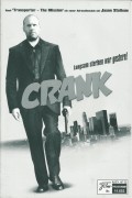 11653: Crank ( Mark Neveldine, Brian Taylor ) Jason Statham, Amy Smart, Jose Pablo Cantillo, Efren Ramirez, Dwight Yoakam, Carlos Sanz, Jay Xcala, Keone Young, Glenn Howerton, Valerie Raw Miller