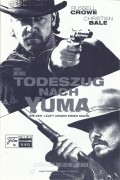 11913: Todeszug nach Yuma ( James Mangold ) Russel Crowe, Christian Bale, Logan Lerman, Dallas Roberts, Ben Foster, Peter Fonda, Luce Rains, Gretchen Mol, Vinessa Shaw, Kevin Durand, Alan Tudyk, Lennie Loftin, Rio Alexander, Billy Lockwood, Luke Wilson