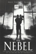 11929: Der Nebel ( Frank Darabont ) ( Stephen King ) Thomas Jane, Marcia Gay Harden, Andre Braugher, Laurie Holden, Toby Jones, Jeffrey Demunn, Frances Sternhagen,Nathan Gamble, William Sadler, Alexa Davalos, Sam Witwer, Chris Owen