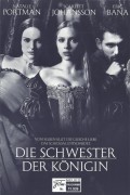11939: Die Schwester der Königin ( Justin Chadwick ) Natalie Portman, Scarlett Johansson, Eric Bana, David Morrissey, Kristin Scott Thomas, Mark Rylance, Jim Sturgess, Ana Torrent, Eddie Redmayne, Benedict Cumberbatch, Juno Temple, Oliver Coleman, Tiffany