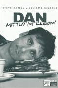 11946: DAN mitten im Leben ! ( Peter Hedges ) Steve Carell, Juliette Binoche, Dane Cook, Dianne Wiest, John Mahoney, Emily Blunt, Alison Pill, Brittany Robertson, Marlene Lewston, Norbert Leo Butz, Amy Ryan, Jessica Hecht, Frank Wood