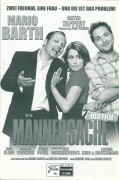 12096: Männersache ( Gernot Roll, Mario Barth ) Dieter Tappert, Anja Kling, Michael Gwisdek, Thomas Thieme, Michael Lott, Michael Brandner, Jürgen Vogel, Uwe Ochsenknecht, Katrin Filzen, Bernd Stegemann, Mathias Barth, Victor Schefe, Leander Haußmann