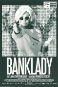 13015: Banklady ( Christian Alvart ) Nadeshda Brennicke, Charly Hübner, Ken Duken, Andreas Schmidt, Heinz Hoenig, Henry Reents, Niels-Bruno Schmidt, Jürgen Schornagel, Elisabeth Schwarz, Olaf Krätke, Heinz Strunk, Natalie Thiede