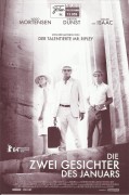 13059: Die zwei Gesichter des Januars ( Hossein Amini ) Viggo Mortensen, Kirsten Dunst, Oscar Isaac, Daisy Bevan, Omiros Poulakis, David Warshofsky, Evgenia Dimitropoulou, James Sobol Kelly, Mehmet Esen, Yigit Özsener