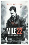 13919: Mile 22 ( Peter Berg ) Mark Wahlberg, Lauren Cohan, Iko Uwais, John Malkovich, Ronda Rousey, Carlo Alban, Natasha Goubskaya, Chae-rin Lee, Sam Medina, Keith Arthur Bolden, Jenique Hendrix, Billy Smith, Myke Holmes, Emily Skeggs, Terry Kinney