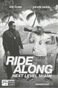13385: Ride along - Next level miami ( Tim Story ) Ice Cube, Kevin Hart, Tika Sumpter, Benjamin Bratt, Olivia Munn, Ken Jeong, Bruce McGill, Michael Rose, Sherri Shepherd, Arturo Del Puerto, Eric Goins, Carlos Gomez, Nadine Velazquez, Bresha Webb