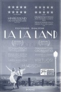 13573: La La Land ( Damien Chazelle ) Ryan Gosling, Emma Stone, John Legend, J. K. Simmons, Rosemarie DeWitt, Finn Wittrock, Callie Hernandez, Tom Everett Scott,