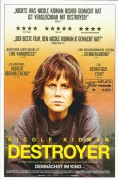 14054: Destroyer ( Karyn Kusama ) Nicole Kidman, Toby Kebbell, Tatiana Maslany, Sebastian Stan, Scott McNairy, Bradley Whitford, Toby Huss, James Jordan, Beau Knapp, Jade Pettyjohn, Shamier Anderson, Zach Villa, Natalia Cordova-Buckley, Colby French, Kelv
