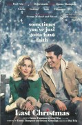 14203: Last Christmas ( Paul Feig ) Emilia Clarke, Henry Golding, Michelle Yeoh, Emma Thompson, Madison Ingoldsby, Boris Isakovic, Lucy Miller, Maxim Baldry, John-Luke Rberts Bilal Zafar, Patti LuPone, Lydia Leonard, Peter Mygind, Ritu Arya, Ansu Kabia,Fa