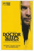 14208: Doctor Sleeps Erwachen ( Mike Flanagan ) Ewan McGregor, Rebecca Ferguson, Kyliegh Curran, Cliff Curtis, Zahn McClarnon, Emily Alyn Lind, Selena Anduze, Robert Longstreet, Carel Struycken, Catherine Parker, James Flanagan, Met Clark, Zackary Momoh,
