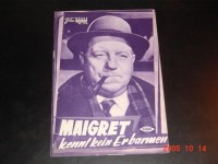 1714: Maigret kennt kein Erbarmen (Jean Delannoy) Jean Gabin,  Michel Auclair, Valentine Tessiier, Robert Hirsch, Paul Frankeur, Jacques Morel, Michel Vitold, Gabrielle Fontan, Camille Guerini, Helene Tassy, Serge Rousseau, Armande Navarre, Evelyne Istria