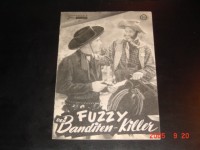 605: Fuzzy - Der Banditen - Killer (Ray Taylor) Fuzzy Jones,  Lassy la Ru, Bob Duncan, Brad Slawin, Kenneth Farell, Gloria Marlen, Casey MacGregor, Mikel Conrad, Ed Cassidy, Jan Keith