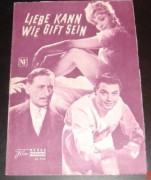 932: Liebe kann wie Gift sein (Veit Harlan) Willy Birgel, Sabine Sesselmann, Joachim Fuchsberger, Renate Ewert, Paul Klinger, Friedrich Joloff, Alice Treff, Werner Peters, Paul Henckels