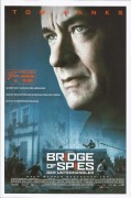 13350: Bridge of Spies ( Steven Spielberg ) Tom Hanks, Mark Rylance, Scott Shepherd, Amy Ryan, Sebastian Koch, Alan Alda, Austin Stowell, Mikhail Gorevoy, Will Rogers, Domenick Lombardozzi, Victor Verhaege, Joshua Harto, Eve Hewson, Edward James Hyland, P