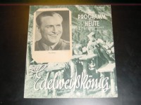 1402: Der Edelweißkönig ( Ludwig Ganghofer )  Hansi Knoteck,