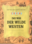 Das war der Wilde Westen ( John Ford ) James Stewart, John Wayne, Carroll Baker, Karl Malden, Lee J. Cobb, Henry Fonda, Carolyn Jones, Gregory Peck, George Peppard, Spencer Tracy, Debbie Reynolds, Eli Wallach, Richard Widmark,