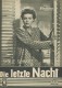 334: Die letzte Nacht ( Eugen York ) Sybille Schmitz, Hans Richter, Karl John, Karl Heinz Schroth, Catja Görna, Margarete Haagen, Peter Mosbacher, Hermann Schomberg, Joseph Offenbach, Josef Sieber, Franz Schafheitlin, Peter Schütte, Joseph Dahmen