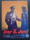 253: Der 5. Juni ( Fritz Kirchhoff )  ( Propaganda ) Carl Raddatz, Karl Ludwig Diehl, Ernst von Klipstein, Joachim Brennecke, Gisela Uhlen, Hans Richter,  