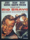 420: Rio Bravo ( Howard Hawks ) John Wayne, Dean Martin, Ricky Nelson, Angie Dickinson, Walter Brennan, Ward Bond, John Russell, Pedro Gonzalez-Gonzalez, Estelita Rodriguez, Claude Akins