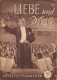 094: Liebe und Musik ( Hans Martin Cremer ) Willi Forst, Franz Grothe, Kirsten Heiberg, Werner Bochmann, Wolfgang Zeller, Alois Melichar,