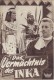 Das Vermächtnis des Inka ( Karl May )  ( NFP. Wien )  Guy Madison, Rik Battaglia, Geula Nuni, Fernando Rey, Ingeborg Schöner, Francesco Rabal, G. Gantscheff, T. Cornejo, Walter Giller, Chris Howland, Heinz Erhardt, William Rothlein,