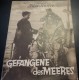 1065: Gefangene des Meeres ( S. Ermolinsky ) L. G. Kramow, Olga Knipper Tschechowa, Elena Smirnowa, N. Kutusow, L. Strauch,