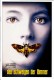 054: Das Schweigen der Lämmer ( The Silence of the Lambs ) ( Jonathan Demme ) Jodie Foster, Anthony Hopkins, Scott Glenn, Ted Levine, Brooke Smith, Anthony Heald, Diana Baker, Kasi Lemmons, Charles Napier, Tracey Walter, Roger Corman, George A. Romero, 