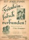 Fräulein falsch verbunden ( Otto Stransky ) Magda Schneider, Sisters Ree Bertin / Seit jener Stunde ...