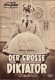 4396: Der grosse Diktator ( Charles Chaplin ) Jack Oakie, Reginald Gardiner, Henry Daniell, Billy Gilbert, Grace Hayle, Carter de Haven, Paulette Goddard, Maurice Moscovich, Emma Dunn, Bernard Gorcey, Paul Weigel