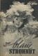536: Der blaue Stohhut ( Viktor Tourjansky ) Margot Hielscher, Gisela Schmidting, Mady Rahl, Karl Schönböck, Gustav Knuth, Hubert v. Meyerinck, Theodor Dannegger, Walther Kottenkamp, Trude Hesterberg, Josef Offenbach, Nicolai Kolin, Viktor Afritsch, Inge 