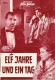 6575: Elf Jahre und ein Tag ( Gottfried Reinhardt ) Ruth Leuwerik, Bernhard Wicki, Paul Hubschmid, Margot Trooger, Wolfgang Dörich, Heinrich Schweiger, Georg Corten