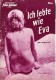 6667: Ich lebte wie Eva ( Zygmunt Sulistrowski ) Kitty Wolf, June Abel, Ellie Rogers, Robert Bird, Dieter K. Friedrich, Alan  Kran