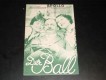 IFK: Nr: 272 : Der Ball ( Wilhelm Thiele ) ( Premieren Ausgabe ) Dolly Haas, Reinhold Schünzel, Lucie Mannheim, Paul Otto, Gertrud Wolle, 