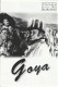 762: Goya ( Carlos Saura ) Francisco Rabal, Jose Coronado, Dafne Fernandez, Maribel Verdu, Eulalia Ramon, Joaquin Climent, Christina Espinosa, Jose Maria Pou, Saturnino Garcia, Carlos Hipolito, La Fura Dels Baus