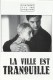 798: La ville est Tranquille ( Robert Guediguian ) Ariane Ascaride, Jean-Pierre Darroussin, Gerard Meylan, Jacques Boudet, Christine Brücher, Jacques Pieiller, Pascale Roberts, Julie-Marie Parmentier, Pierre Banderet, Alexandre Ogou, Veronique Balme, Fred