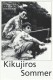 472: Kikujiros Sommer ( Takeshi Kitango ) Yusuke Sekiguchi, Kayoko Kishimoto, Kazuko Yoshiyuiki, Great Gidayu, Nezumi Imamura, Akaji Maro, Yuko Daike, Rakkyo Ide, Daigaku Sekine, Fumie Hosokawa, Beat Kiyoshi