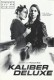 476: Kaliber Deluxe ( Thomas Roth ) Marek Harloff, Jürgen Hentsch, Annelise Hesme, Dieter Pfaff, Jürgen Tarrach, Frank Giering, Herbert Fritsch, Bela B. Felsenheimer