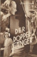 774: Der Doppelgänger ( Edgar Wallace ) Georg Alexander, Camilla Horn, Gerda Maurus, Theo Lingen, Fritz Odemar, Josef Eichheim,