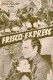 1981: Frisco Express  Joel MacCrea  Robert Cummings