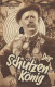 IFK: Nr: 476 :  Der Schützenkönig ( Franz Seitz ) Weiß Ferdl,  Max Adalbert, Gretl Theimer, 