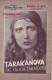 IFK: Nr: 72 :  Tarakanova Die Falsche Zarentochter ( Premieren Ausgabe Burg Kino ) Edith Jehanne,  Rudolf Klein Rogge,