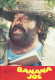 303: Banana Joe ( Carlo Pedersoli )  Bud Spencer, Marina Langner, Gunter Philipp,