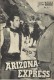 1811: Arizona Express (Joe Kane) Vera Ralston,  Anthony George, George Macready, Barry Kelley, John Doucette, George Keymas, Chubby Johnson, Glenn Strange, Daniel White, Steven Warren, Chuck Hicks