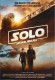 498: Star Wars Story " Solo " ( Ron Howard ) ( George Lucas ) Alden Ehrenreich, Emilia Clarke, Donald Glover, Joonas Suatamo,