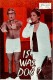73: Is was Doc ?  ( Peter Bogdanovich ) Barbra Streisand, Ryan O´Neal, Madeline Kahn, Kenneth Mars, Austin Pendleton,  Ryan O´Neal, Madeline Kahn, 
