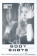 10605: Body Shots ( Michael Cristofer ) Sean Patrick Flanery, Jerry O´Connell, Amanda Peet, Tara Reid, Ron Livingston, Emily Procter, Brad Rowe, Sybil Temchen