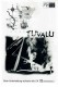 10700: Tuvalu ( Veit Helmer ) Denis Lavant, Chulpan Hamatova, Philippe Clay, Terrence Gillespie, E. J. Callahan, Djoko Rossich, Catalina Murgea, Todor Georgiev,